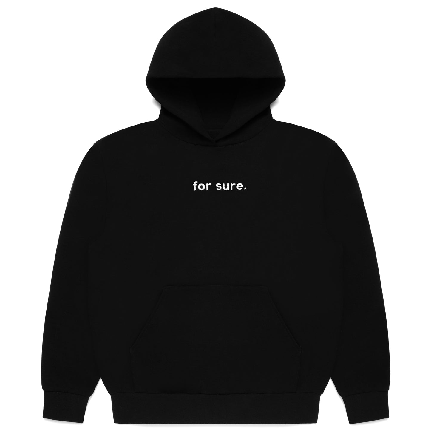 FOR SURE HOODIE - BLACK