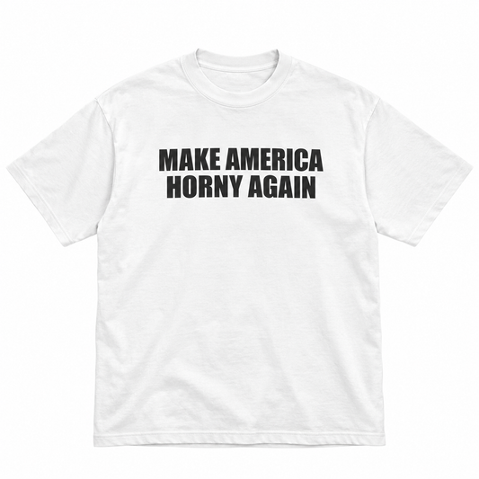 MAKE AMERICA HORNY AGAIN TEE - WHITE